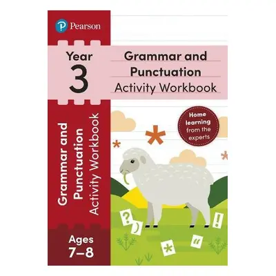 Pearson Learn at Home Grammar a Punctuation Activity Workbook Year 3 - Hirst-Dunton, Hannah