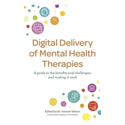 Digital Delivery of Mental Health Therapies