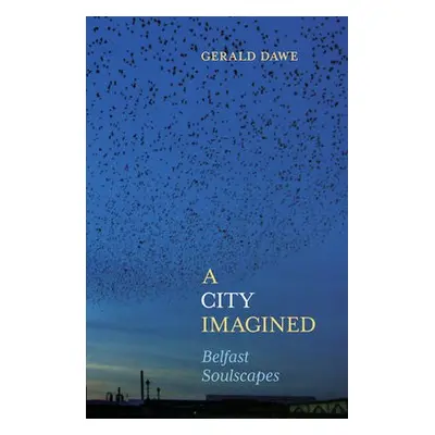 City Imagined - Dawe, Gerald