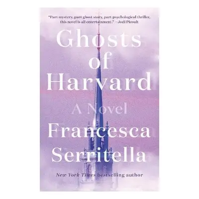 Ghosts of Harvard - Serritella, Francesca