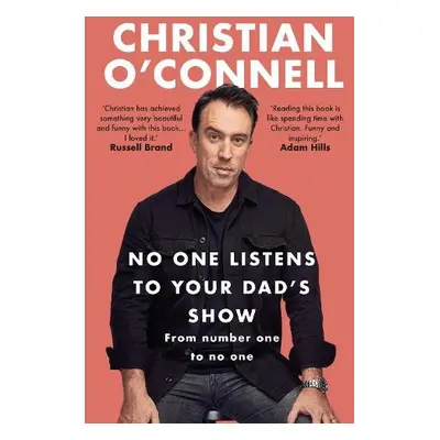 No One Listens to Your Dad's Show - O'Connell, Christian