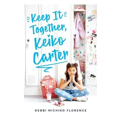 Keep It Together, Keiko Carter - Florence, Debbie Michiko