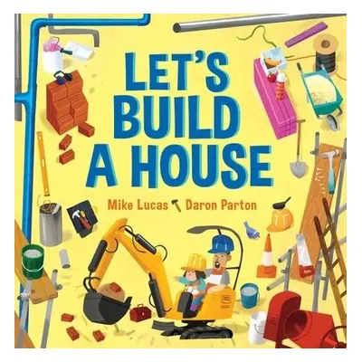 Let's Build a House - Lucas, Mike