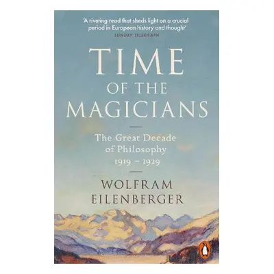 Time of the Magicians - Eilenberger, Wolfram