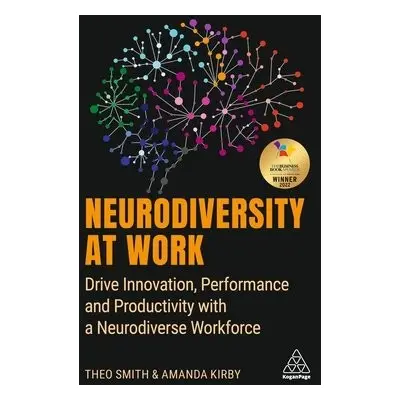 Neurodiversity at Work - Kirby, Amanda a Smith, Theo