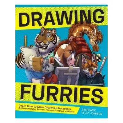 Drawing Furries - Johnson, Stephanie 'Ifus'