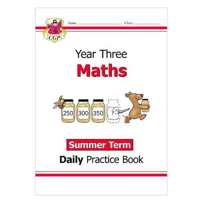 KS2 Maths Year 3 Daily Practice Book: Summer Term - CGP Books