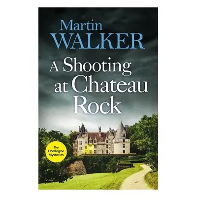 Shooting at Chateau Rock - Walker, Martin