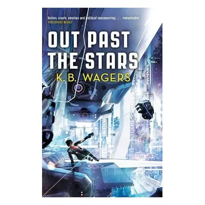 Out Past The Stars - Wagers, K. B.