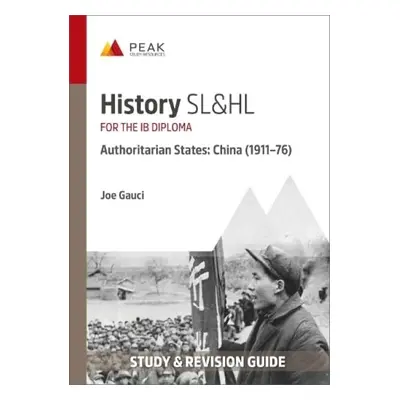 History SLaHL Authoritarian States: China (1911–76) - Gauci, Joe