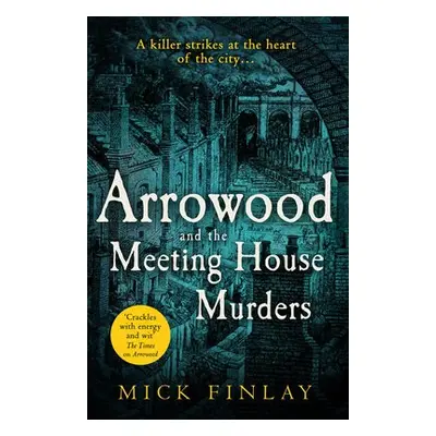 Arrowood and The Meeting House Murders - Finlay, Mick