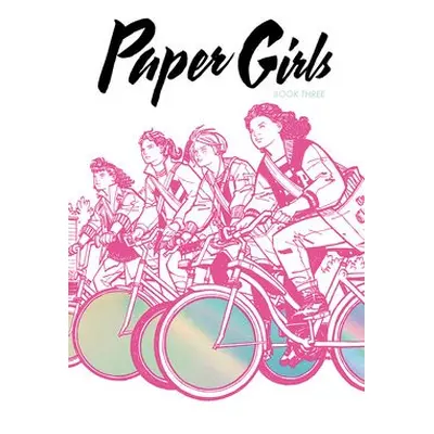 Paper Girls Deluxe Edition, Volume 3 - Vaughan, Brian K