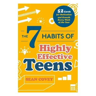 7 Habits of Highly Effective Teens - Covey, Sean