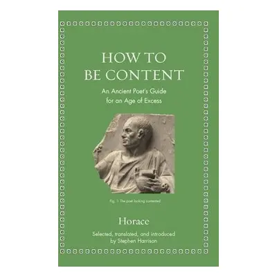 How to Be Content - Horace a Harrison, Stephen