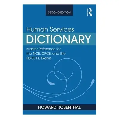 Human Services Dictionary - Rosenthal, Howard