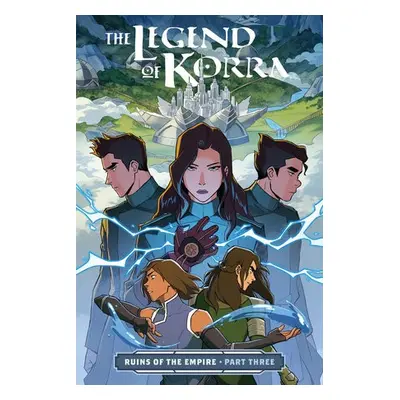 Legend of Korra Ruins of the Empire Part Three - DiMartino, Michael Dante