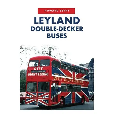 Leyland Double-Decker Buses - Berry, Howard