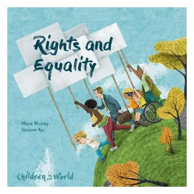 Children in Our World: Rights and Equality - Murray, Marie