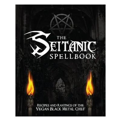 Seitanic Spellbook - Manowitz, Brian