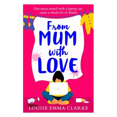 From Mum With Love - Clarke, Louise Emma