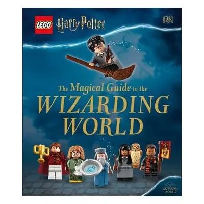 LEGO Harry Potter The Magical Guide to the Wizarding World - DK