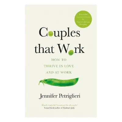 Couples That Work - Petriglieri, Jennifer