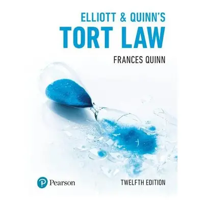 Elliott a Quinn's Tort Law - Quinn, Frances