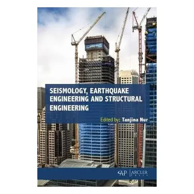 Seismology, Earthquake Engineering and Structural Engineering