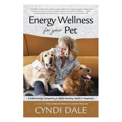 Energy Wellness for Your Pet - Dale, Cyndi