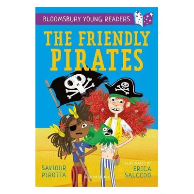 Friendly Pirates: A Bloomsbury Young Reader - Pirotta, Saviour