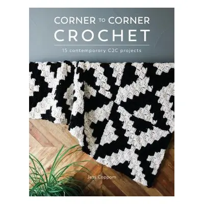 Corner to Corner Crochet - Coppom, Jessica (Author)