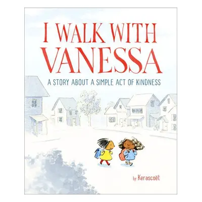 I Walk with Vanessa - Kerascoet