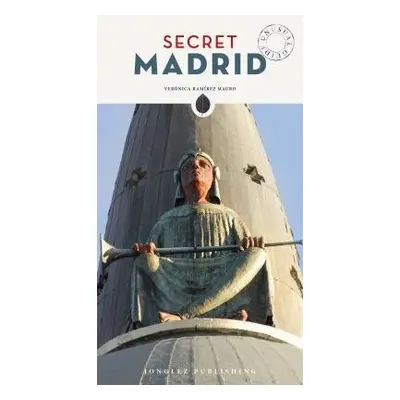 Secret Madrid - Muro, Veronica Ramirez