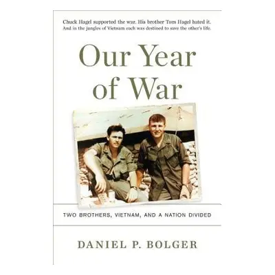 Our Year of War - Bolger, Daniel P.