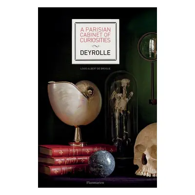 Parisian Cabinet of Curiosities: Deyrolle - de Broglie, Louis Albert