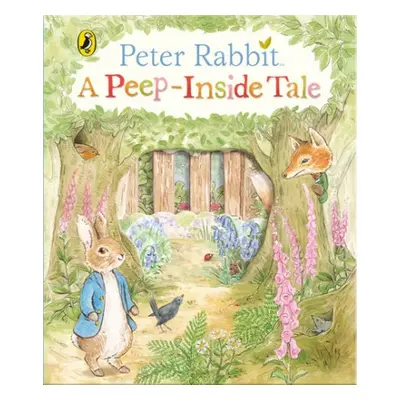 Peter Rabbit: A Peep-Inside Tale - Potter, Beatrix