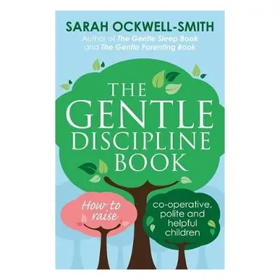 Gentle Discipline Book - Ockwell-Smith, Sarah