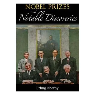 Nobel Prizes And Notable Discoveries - Norrby, Erling (The Royal Swedish Academy Of Sciences, Sw