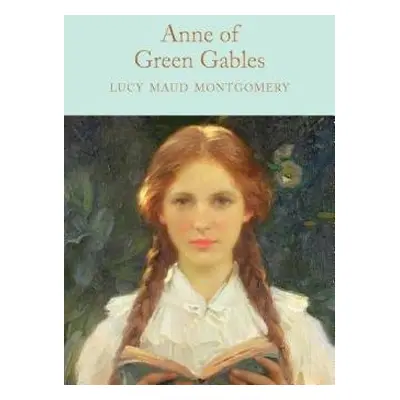 Anne of Green Gables - Montgomery, L. M.