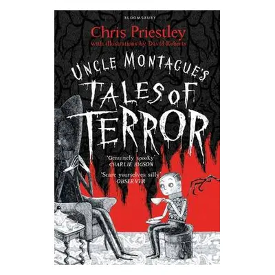 Uncle Montague's Tales of Terror - Priestley, Chris