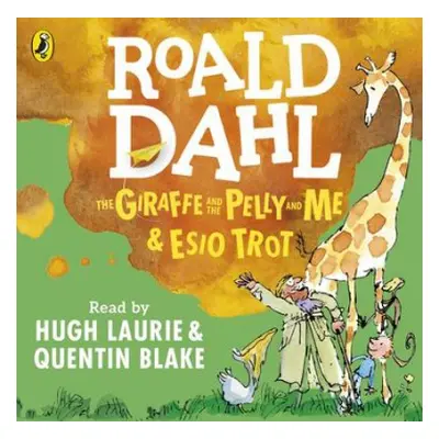 The Giraffe and the Pelly and Me a Esio Trot - Dahl, Roald