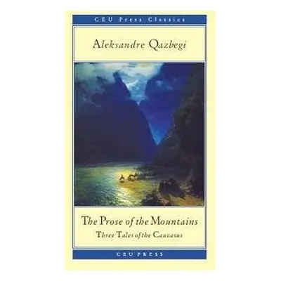 Prose of the Mountains - Qazbegi, Aleksandre