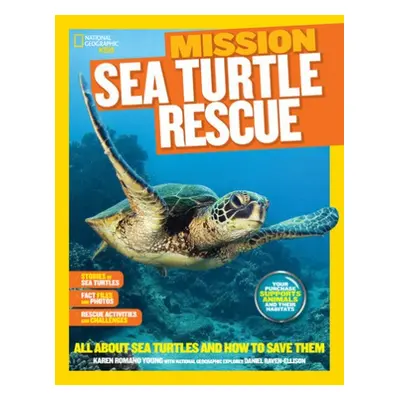 Mission: Sea Turtle Rescue - Romano Young, Karen a National Geographic Kids