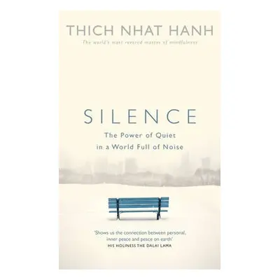 Silence - Hanh, Thich Nhat