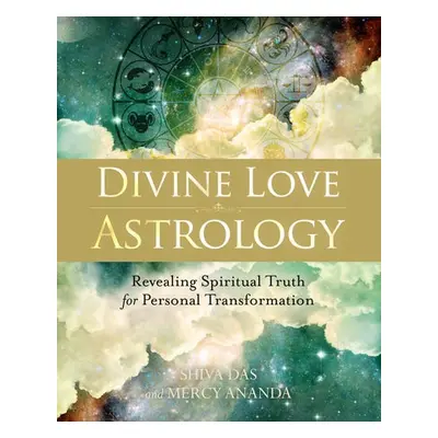 Divine Love Astrology - Das, Shiva a Ananda, Mercy