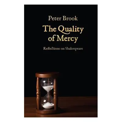 Quality of Mercy - Brook, Peter