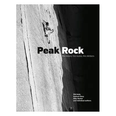 Peak Rock - Kelly, Phil a Hoey, Graham