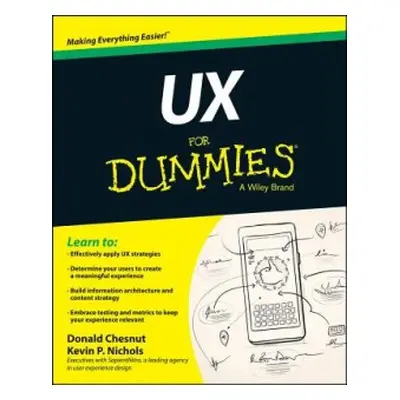 UX For Dummies - Nichols, Kevin P. a Chesnut, Donald