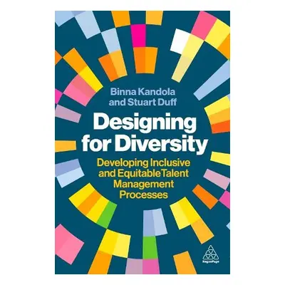 Designing for Diversity - Kandola, Binna a Duff, Stuart