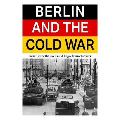 Berlin and the Cold War